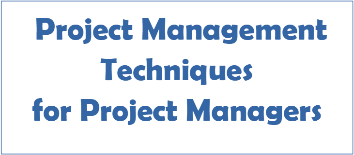 Project-Management-Techniques-for-Project-Managers